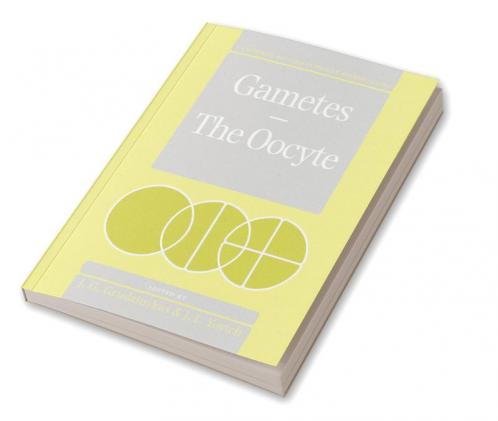 Gametes - The Oocyte
