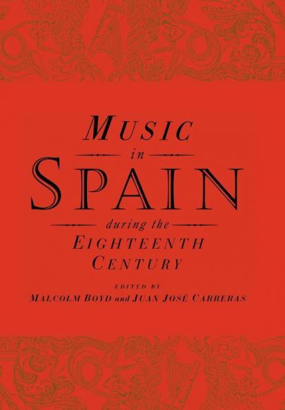 Music in Spain During the Eighteenth Century