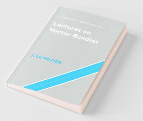 Lectures on Vector Bundles