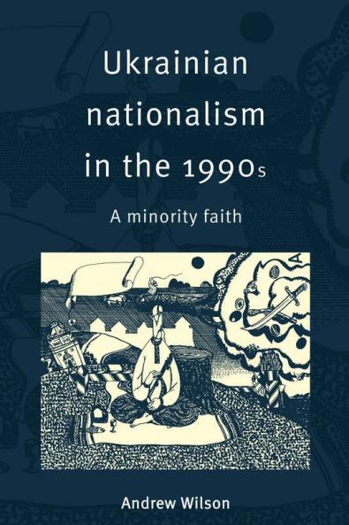 Ukrainian Nationalism in the 1990s