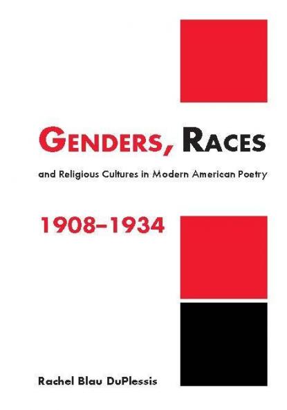 Genders Races and Religious Cultures in Modern American Poetry 1908 1934