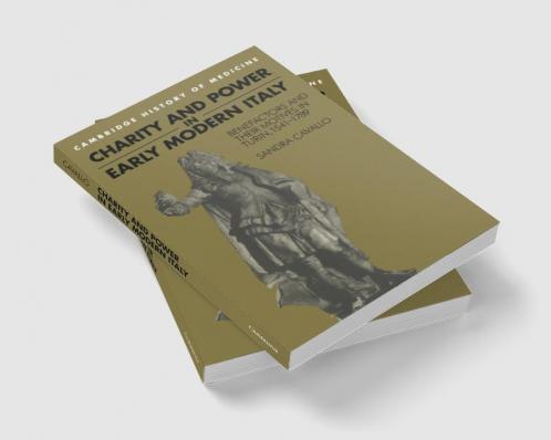 Charity and Power in Early Modern Italy