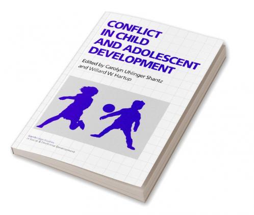 Conflict in Child and Adolescent Development