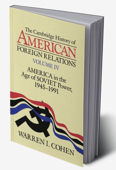 The Cambridge History of American Foreign Relations