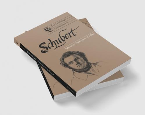 The Cambridge Companion to Schubert