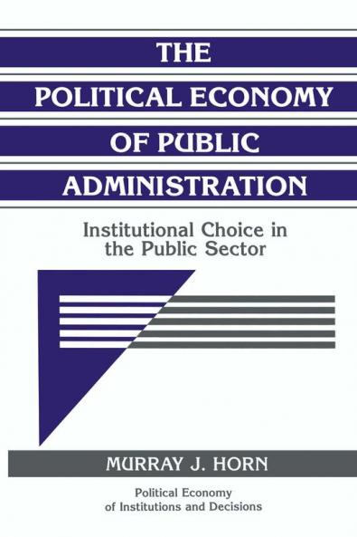 The Political Economy of Public Administration