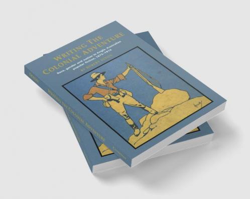 Writing the Colonial Adventure