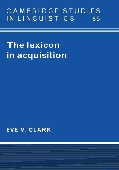 The Lexicon in Acquisition