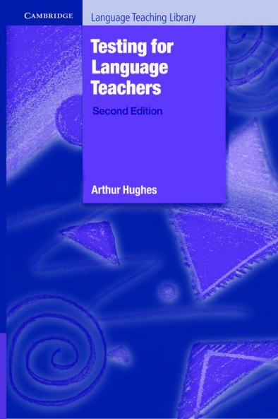 Testing for Language Teachers