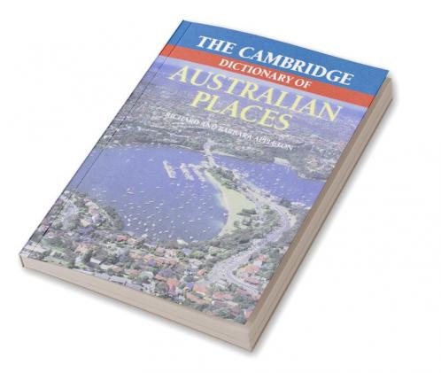 The Cambridge Dictionary of Australian Places