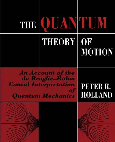 The Quantum Theory of Motion