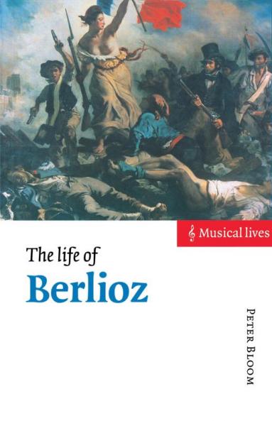 The Life of Berlioz