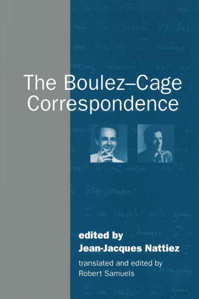 The Boulez-Cage Correspondence