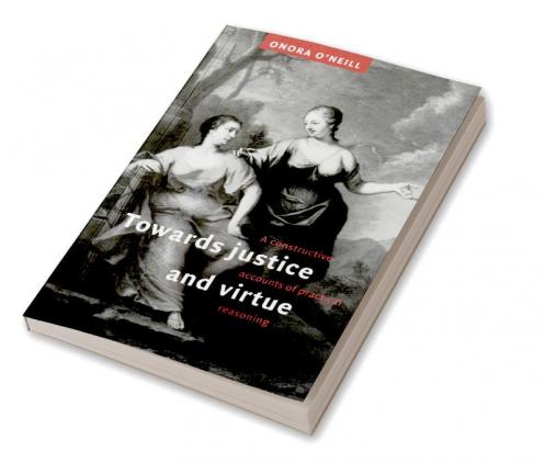 Towards Justice and Virtue