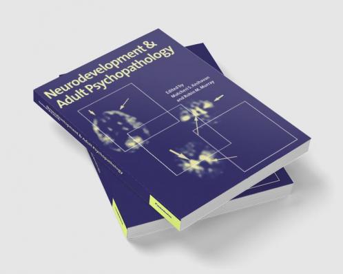 Neurodevt & Adult Psychopathology