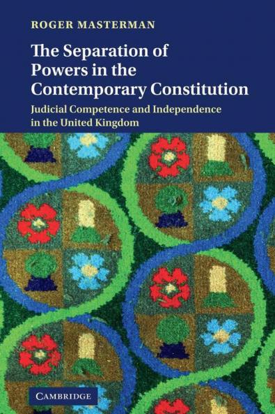 The Separation of Powers in the Contemporary Constitution