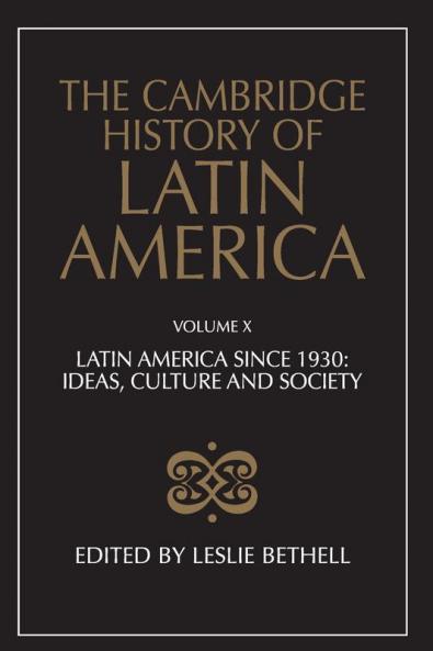 The Cambridge History of Latin America Vol 10