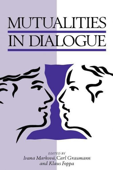 Mutualities in Dialogue