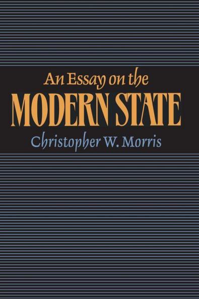 An Essay on the Modern State