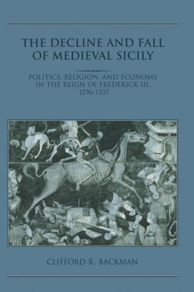 The Decline and Fall of Medieval Sicily