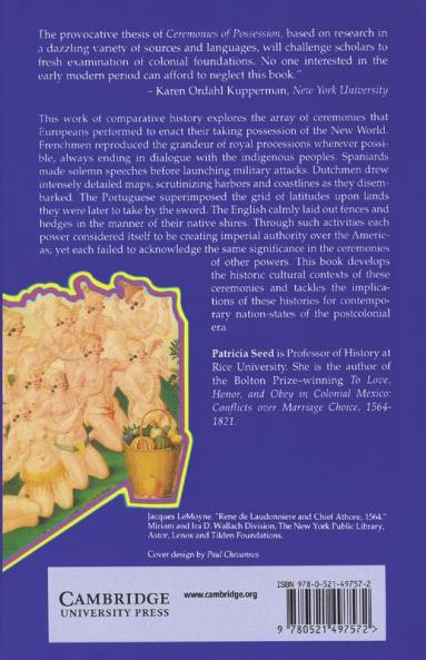 Ceremonies of Possession in Europe's Conquest of the New World 1492 1640