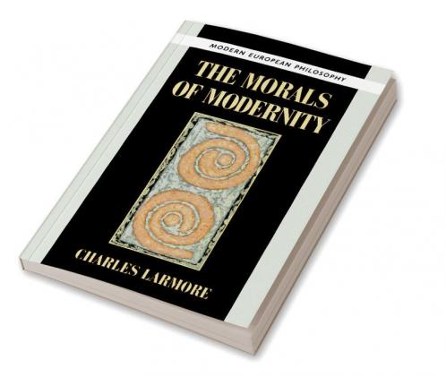The Morals of Modernity