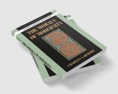 The Morals of Modernity