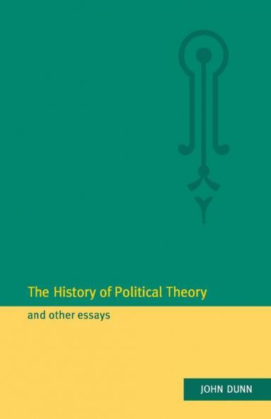 The History of Political Theory and Other Essays