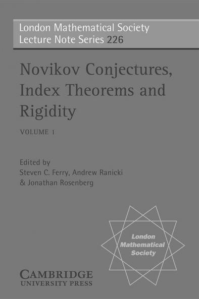 Novikov Conjectures Index Theorems and Rigidity