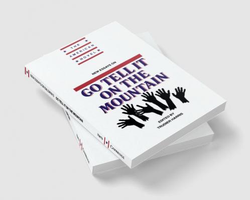 New Essays on Go Tell It on the Mountain