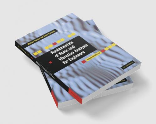 Fundamentals of Noise and Vibration Analysis for Engineers