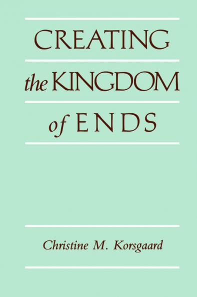 Creating the Kingdom of Ends