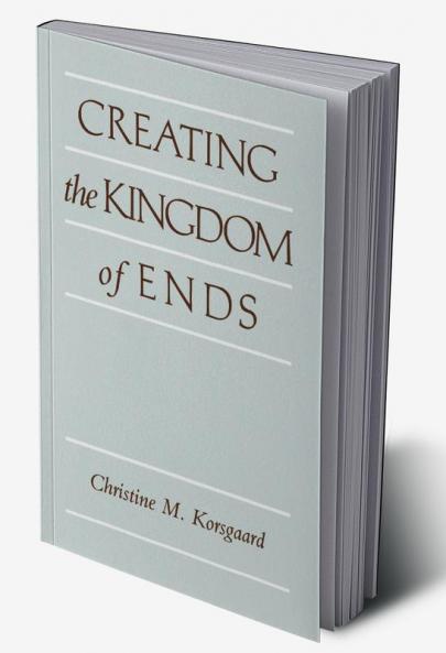 Creating the Kingdom of Ends