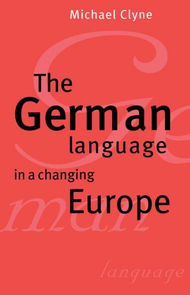 The German Language in a Changing Europe