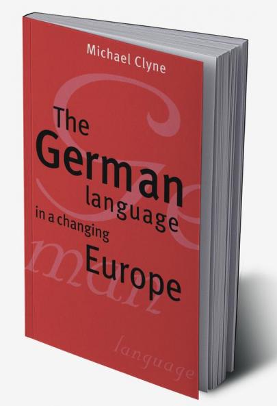 The German Language in a Changing Europe