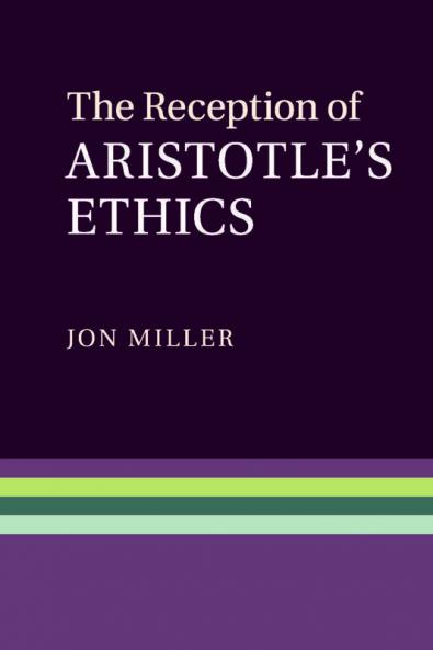 The Reception of Aristotle's Ethics