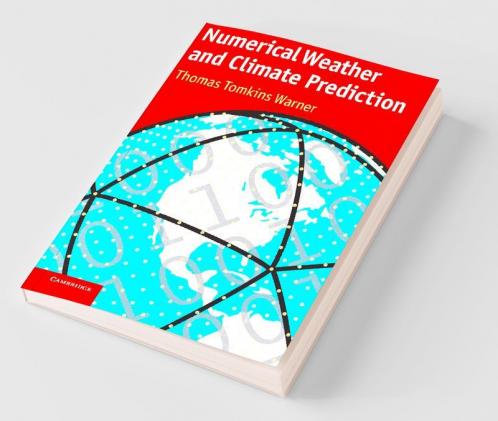 Numerical Weather and Climate Prediction