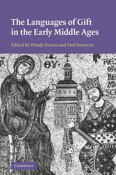 The Languages of Gift in the Early Middle Ages