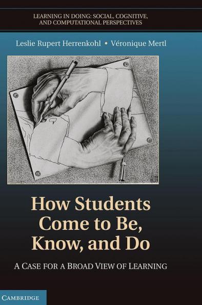 How Students Come to Be Know and Do