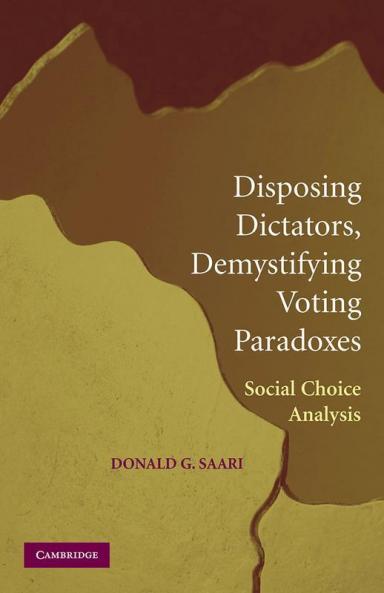 Disposing Dictators Demystifying Voting Paradoxes