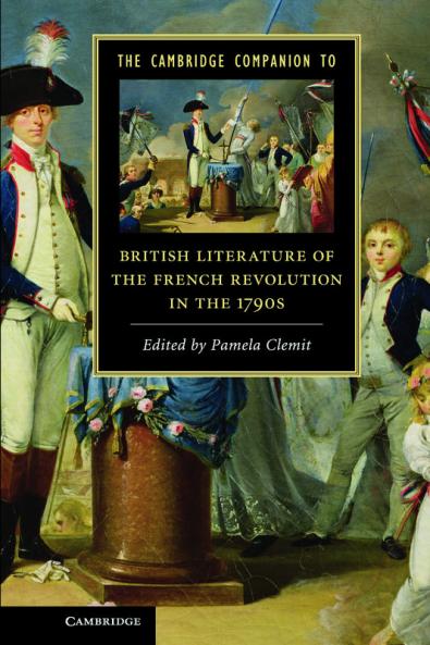 The Cambridge Companion to British Literature of the French Revolution in the 1790s