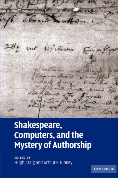 Shakespeare Computers and the Mystery of Authorship