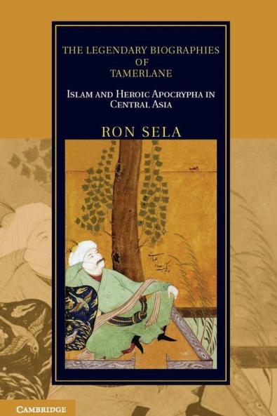 The Legendary Biographies of Tamerlane