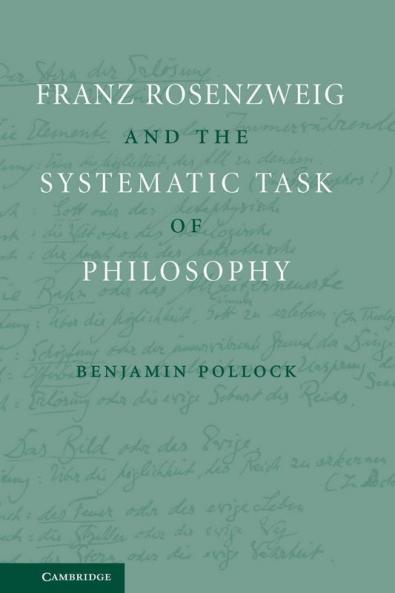 Franz Rosenzweig and the Systematic Task of Philosophy