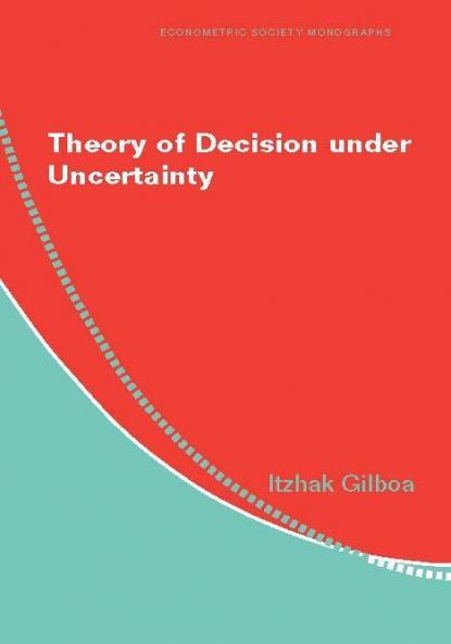 Theory of Decision Under Uncertainty
