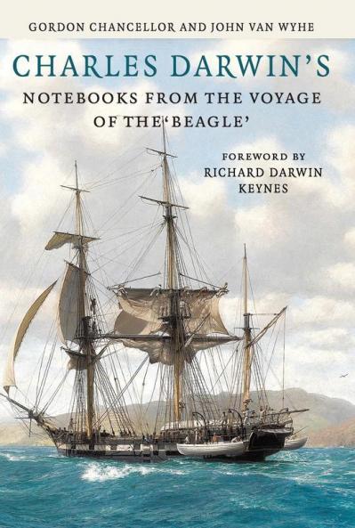 Charles Darwin's Notebooks from the Voyage of the Beagle