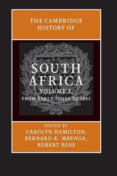 The Cambridge History of South Africa
