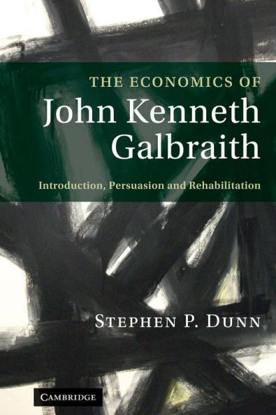 The Economics of John Kenneth Galbraith