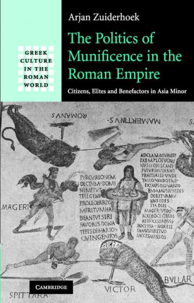 The Politics of Munificence in the Roman Empire