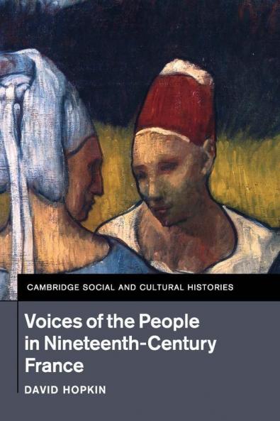 Voices of the People in Nineteenth-Century France